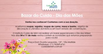 Bazar do Cuida – Dia das Mães Bazar do Cuida - Dia das Mães